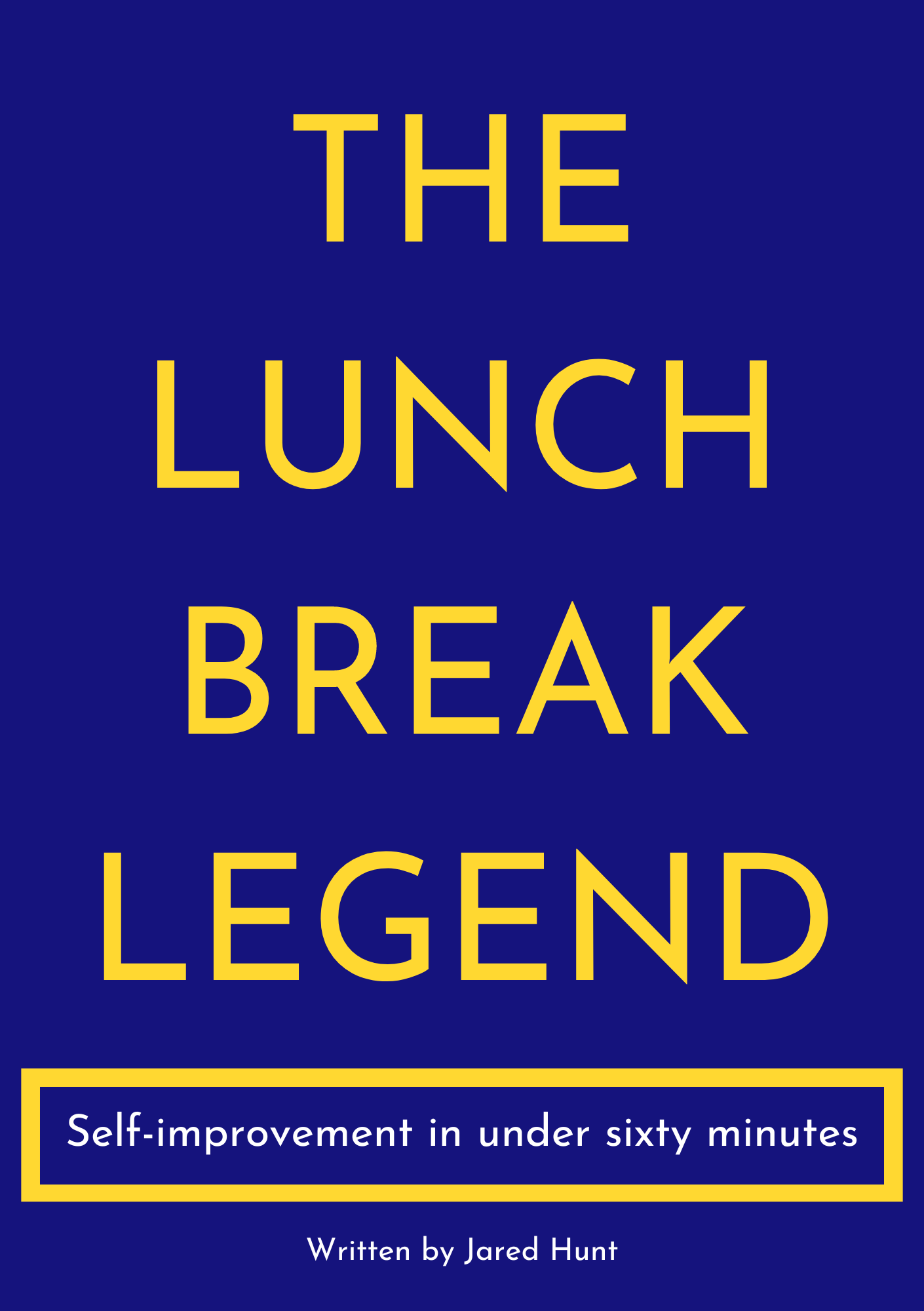 The Lunch Break Legend eBook